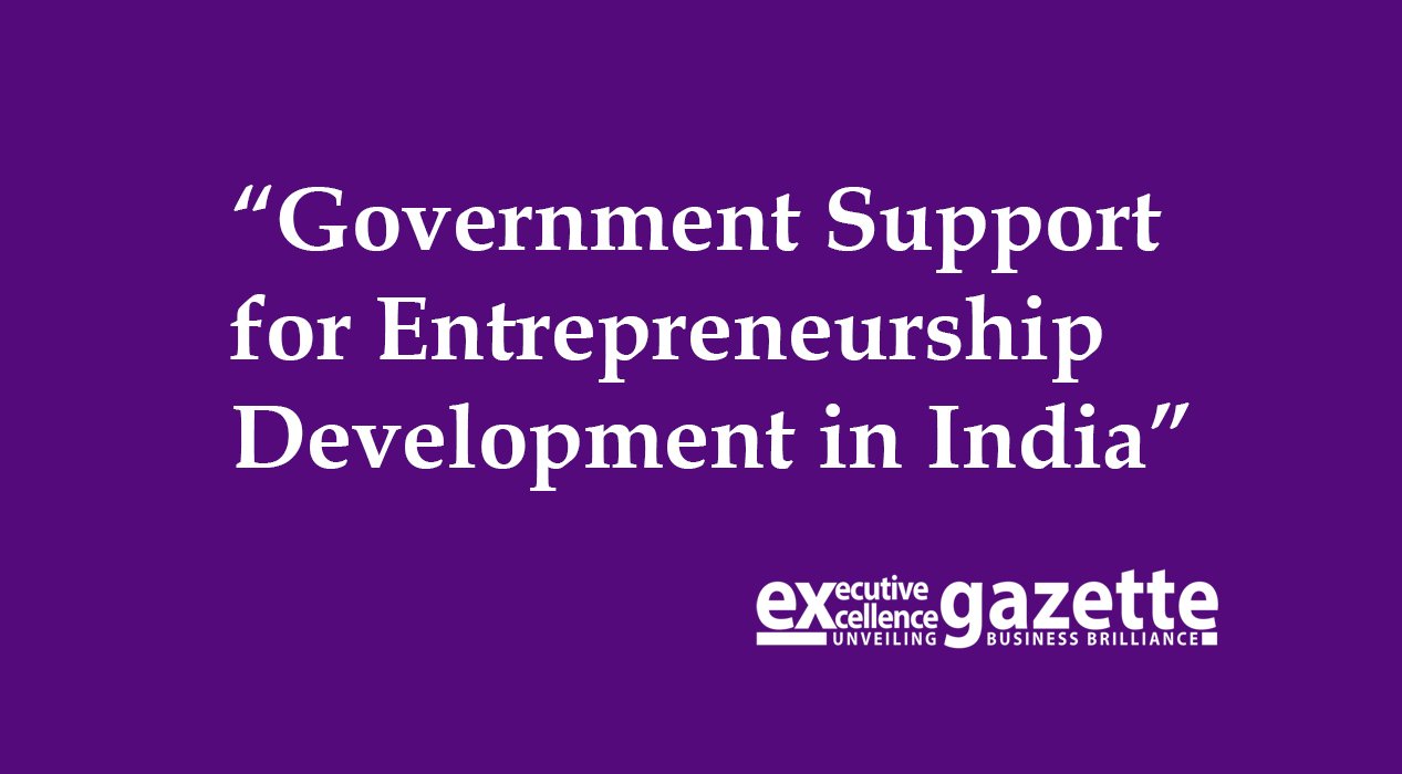 Government Support for Entrepreneurship Development in India